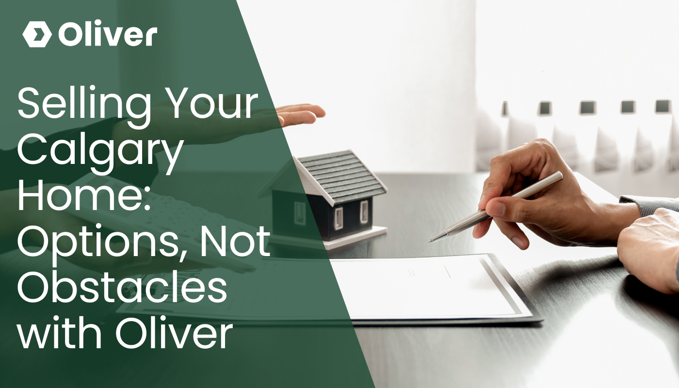 Selling Your Calgary Home: Options, Not Obstacles